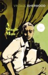 A Single Man (Vintage Classics) - Christopher Isherwood