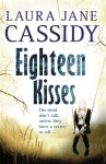 Eighteen Kisses - Laura Jane Cassidy