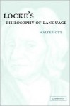 Locke's Philosophy of Language - Walter R. Ott