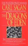 The Dragons of Eden: Speculations on the Evolution of Human Intelligence - Carl Sagan