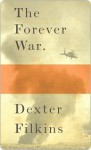 The Forever War - Dexter Filkins