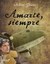 Amarte, siempre - Arlette Geneve