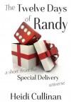 The Twelve Days of Randy (Special Delivery, #2.5) - Heidi Cullinan