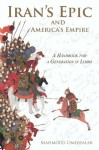 Iran's Epic and America's Empire - Mahmoud Omidsalar