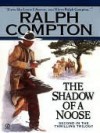 The Shadow of a Noose - Ralph Compton, Ralph Cotton