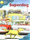 Superdog (Oxford Reading Tree: Stage 9: Storybooks: Magic Key) - Roderick Hunt, Alex Brychta