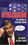 The Bush Dyslexicon - Mark Crispin Miller