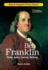 History Chapters: Ben Franklin: Printer, Author, Inventor, Politician - Pamela Rushby