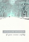If You Come Softly (Puffin Teenage Books) - Jacqueline Woodson