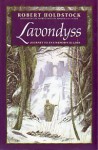 Lavondyss: Journey to an Unknown Region - Robert Holdstock