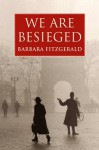 We Are Besieged - Barbara Fitzgerald