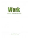 Work: Personal lives and social policy - Gerry Mooney