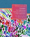 Strategies For Addressing Behavior Problems In The Classroom - Mary Margaret Kerr, C. Michael Nelson