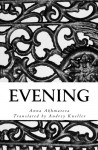 Evening: Poetry of Anna Akhmatova - Anna Akhmatova, Andrey Kneller