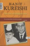 Dok mu osluškujem srce - Hanif Kureishi