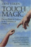 Touch Magic - Jane Yolen