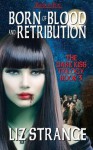 Born of Blood and Retribution - Liz Strange