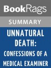 Unnatural Death: Confessions of a Medical Examiner by Michael Baden l Summary & Study Guide - BookRags