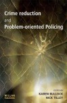 Crime Reduction and Problem-Oriented Policing - Karen Bullock, Nick Tilley