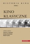 Kino klasyczne (Historia kina, Tom 2) - Tadeusz Lubelski, Iwona Sowińska, Rafał Syska