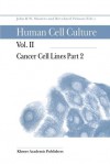 Human Cell Culture: Volume II: Cancer Cell Lines Part 2 - John R.W. Masters, Bernhard O. Palsson