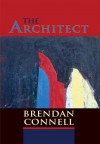 The Architect - Brendan Connell