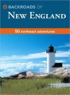 New England Backroads Deck: 50 Northeast Adventures - Kim Grant