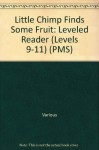 Rigby PM Stars: Individual Student Edition Blue (Levels 9-11) Little Chimp Finds Some Fruit (Rigby Pm Stars: Levels 9-11) - Rigby