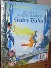 My Little Golden Book of Fairy Tales - Gordon Laite