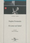 Un anno nel Sahel - Eugène Fromentin, Vittorio Orsenigo