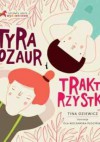 Tyranozaur i traktorzystki - Tina Oziewicz