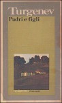 Padri e figli - Ivan Turgenev, Laura Simona Malavasi