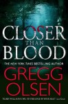 Closer Than Blood - Gregg Olsen