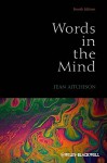 Words in the Mind: An Introduction to the Mental Lexicon - Jean Aitchison