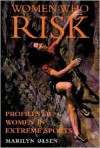 Women Who Risk - Marilyn Olsen