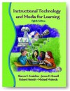 Instructional Media and Technologies for Learning - Robert Henich, Sharon E. Smaldino, James D. Russell, Michael Molenda