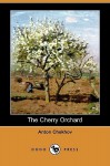 Cherry Orchard - Anton Chekhov, Julius West