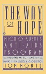 The Way of Hope: Michio Kushi's Anti-Aids Program - Tom Monte