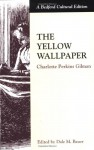 The Yellow Wallpaper - Charlotte Perkins Gilman, Dale M. Bauer