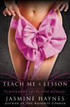 Teach Me a Lesson - Jasmine Haynes