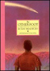 The Other Foot (Classics Stories of Ray Bradbury) - Ray Bradbury, Gary Kelley