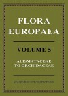 Flora Europaea - Thomas Gaskell Tutin, N.A. Burges, A.O. Chater, J.R. Edmondson, V.H. Heywood, D.M. Moore, D. H. Valentine, S.M. Walters, D.A. Webb, J.R. Akeroyd, M.E. Newton, R.R. Mill