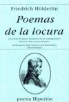 Poemas de la Locura (edición bilingüe) - Friedrich Hölderlin