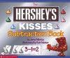 Hershey's Kisses Subtraction Book - Jerry Pallotta, Rob Bolster