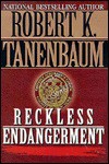 Reckless Endangerment - Robert K. Tanenbaum