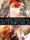 InterWorld - Michael Reaves, Neil Gaiman