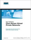 Cisco Secure Virtual Private Networks - Andrew Mason, Rick Stiffler