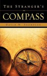 The Stranger's Compass - David Thompson