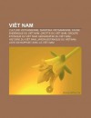 VI T Nam: Culture Vietnamienne, Diaspora Vietnamienne, Faune End Mique Du VI T Nam, Grotte Du VI T Nam, Groupe Ethnique Du VI T - Source Wikipedia