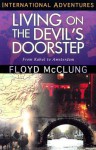 Living on the Devil's Doorstep: From Kabul to Amsterdam (International Adventures) (International Adventure Series) - Floyd McClung